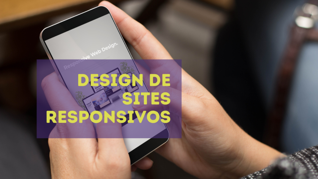 Design de Sites Responsivos: como fazer direito em 2026