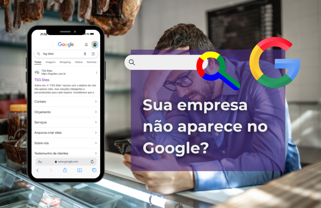Por que minha empresa não aparece no Google e como resolver